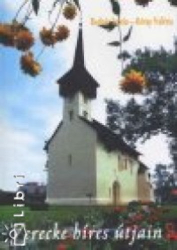 Bodnár István; Révay Valéria - Verecke híres útjain