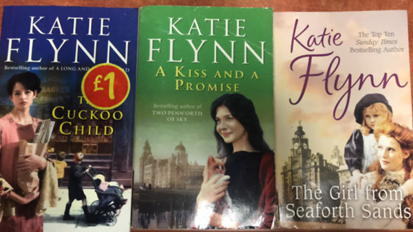 Katie Flynn - 3 db Katie Flynn k�nyv angolul:A Kiss and a Promise,The Cuckoo Child,The Girl From Seaforth Sands