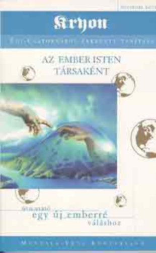Lee Carroll - kryon IV. Az ember Isten t�rsak�nt