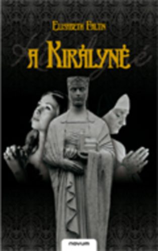 Elisabeth Faltin - A Királyné