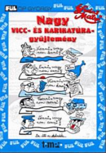 Flp Gyrgy - Nagy vicc - s karikatragyjtemny