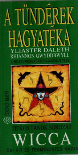 Yliaster Daleth - A tndrek hagyatka: Wicca