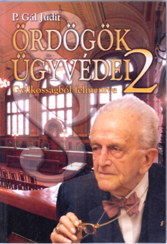 P. Gl Judit - rdgk gyvdei 2. - Gyilkossgbl felmentve