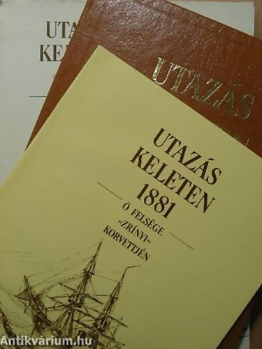 SZERZ Greguss Gyrgy - Utazs Keleten 1881 - Mellklet  FELSGE "ZRNYI" KORVETTJN