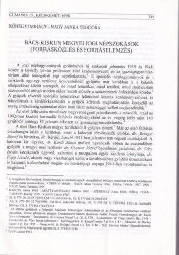 Nagy Janka Teodóra Kőhegyi Mihály - Bács-Kiskun megyei jogi népszokások ( Forrásközlés és forráselemzés ) Különlenyomat