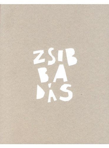 Zsemberi-Sz�gy�rt� Mikl�s - Zsibbad�s (K�nyv a p�nikbetegs�gr�l)