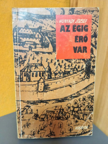 Nyerges Andr�s  Hunyady J�zsef (szerk.) - Az �gig �r� v�r - K�szeg, 1532