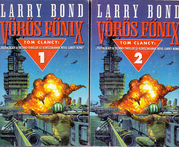 Larry Bond - Vörös Főnix I-II.