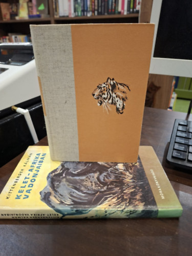 Sz�chenyi Zsigmond Kittenberger K�lm�n - 2 db vad�szati m�: Nahar, Kelet-Afrika vadonjaiban