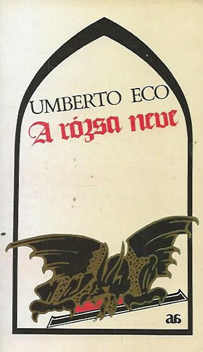 Umberto Eco - A rzsa neve