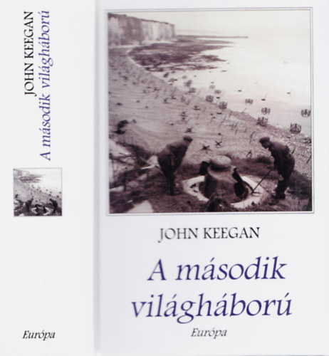 John Keegan - A msodik vilghbor