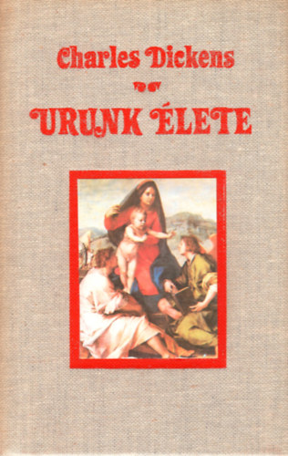 Charles Dickens - Urunk �lete