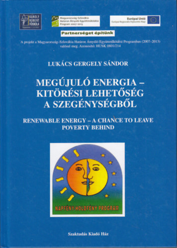 Luk�cs Gergely S�ndor - Meg�jul� Energia - Kit�r�si Lehet�s�g A Szeg�nys�gb�l