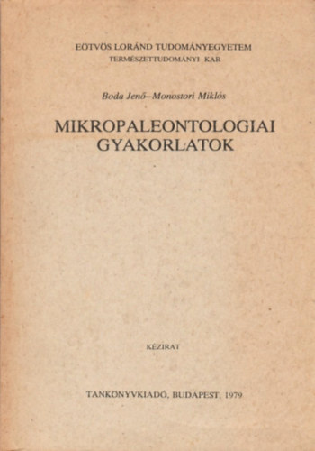 Monostori Mikls Boda Jen - Mikropaleontologiai gyakorlatok