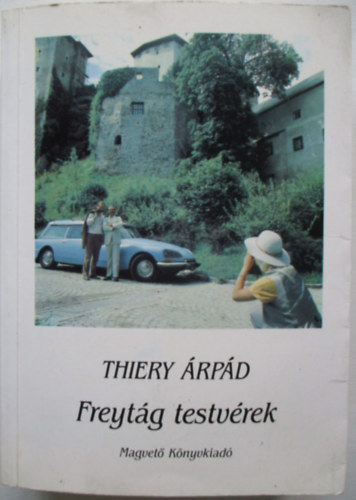 Thiery �rp�d - Freyt�g testv�rek