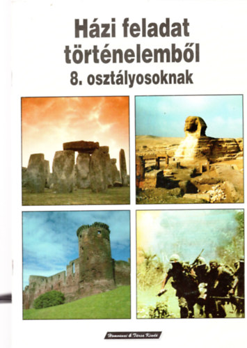 Hradeczky Tamásné - Házi feladat történelemből 8 o.