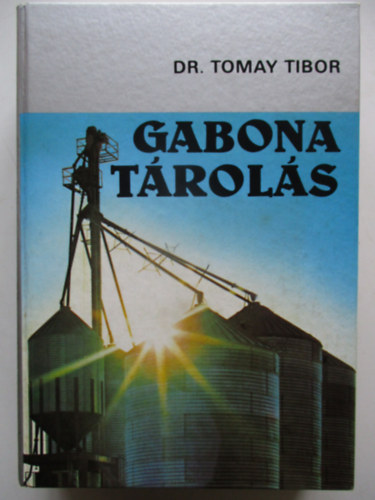 Dr. Tomay Tibor - Gabonat�rol�s
