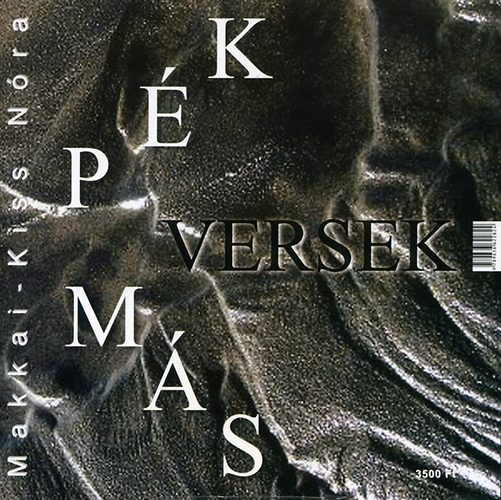 Makkai-Kiss Nóra - Kép más versek - Más kép versek