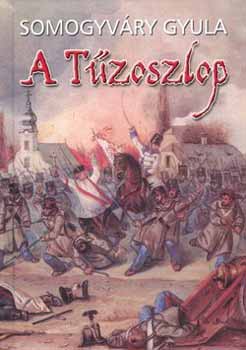 Vit�z Somogyv�ry Gyula - A T�zoszlop