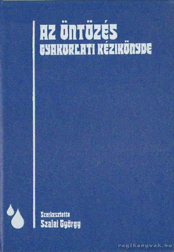 Szalai Gy�rgy - Az �nt�z�s gyakorlati k�zik�nyve
