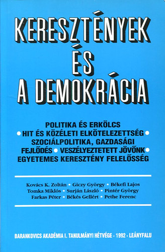 Kovcs K. Zoltn  Bks Gellrt (szerk) - Keresztnyek s a demokrcia (Katolikus Szemle 1992 3-4. szm)