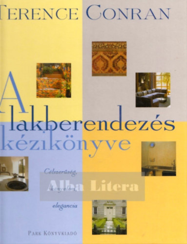 Terence Conran - A lakberendezs kziknyve