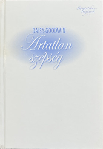 Daisy Goodwin - rtatlan szpsg