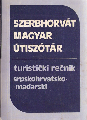 Vujisics Sztojn - Magyar-szerbhorvt tisztr; szerbhorvt-magyar tisztr