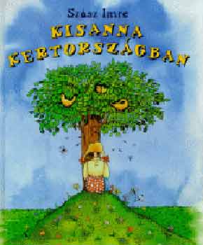 Szsz Imre - Kisanna Kertorszgban