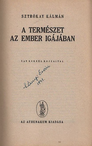 Sztrókay Kálmán - A természet az ember igájában