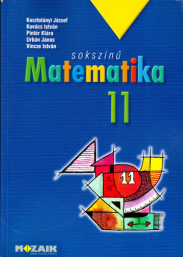 Kosztol�nyi-Kov�cs-Pint�r-Urb�n-Vincze - Soksz�n� matematika 11.