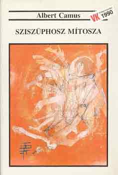 Albert Camus - Sziszphosz mtosza