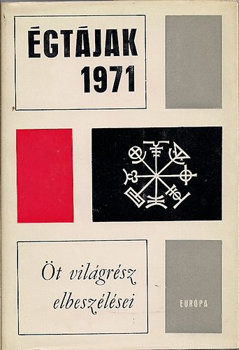 Európa Könyvkiadó - Égtájak 1971 (Öt világrész elbeszélései)