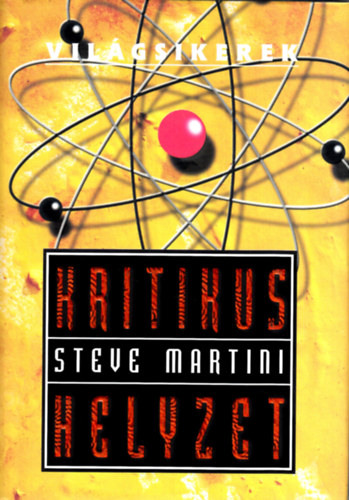 Steve Martini - Kritikus helyzet  (Vil�gsikerek)