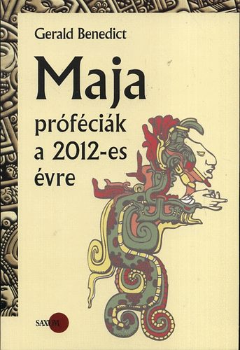 Benedict Gerald - Maja prfcik a 2012-es vre