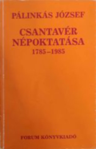 Plinks Jzsef - Csantavr npoktatsa 1785-1985
