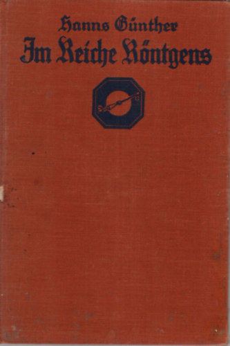 Gnther Hanns - Im Reiche Rntgens