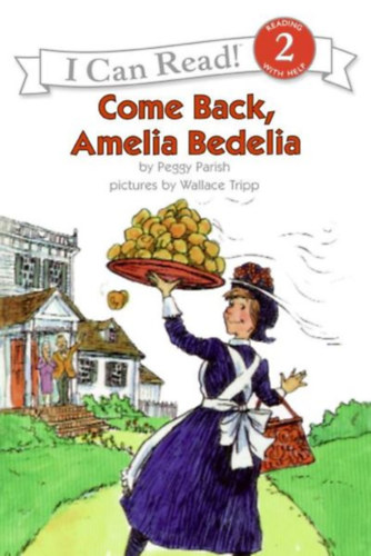Peggy Parish - Come Back, Amelia Bedelia