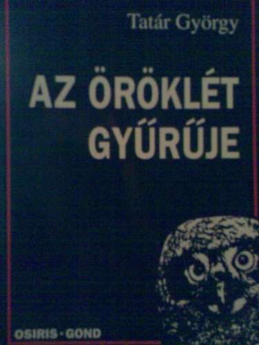Tatár György - Az öröklét gyűrűje  Nietzsche és az örök visszatérés gondolata
