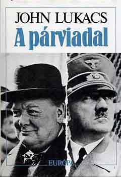 John Lukacs - A p�rviadal