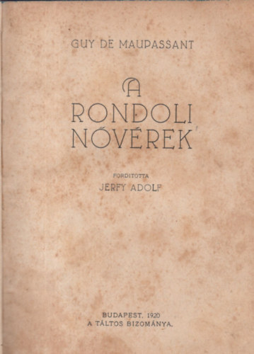 Guy De Maupassant - A Rondoli nvrek