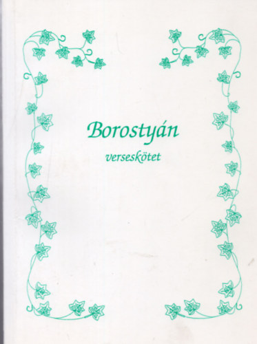 Tomorszky Istvnn - Borostyn versesktet