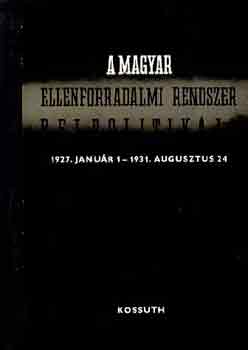 Karsai Elek - A magyar ellenforradalmi rendszer belpolitik�ja 1927-1931 V.