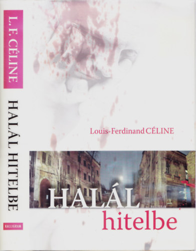 Louis-Ferdinand C�line - Hal�l hitelbe