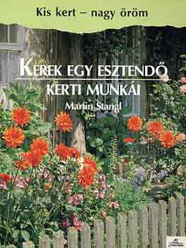 Martin Stangl - Kerek egy esztend� kerti munk�i