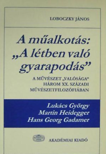 Loboczky Jnos - A malkots: a ltben val gyarapods