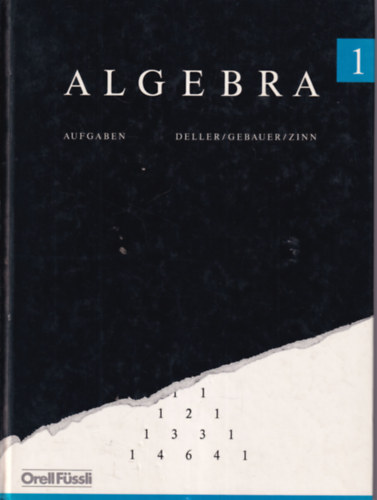 Peter Gebauer, Jrg Zinn Henri Deller - Algebra 1.