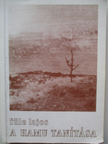 Füle Lajos - A hamu tanítása