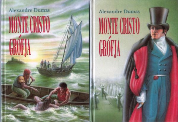 Alexandre Dumas - Monte Cristo grófja I-II.