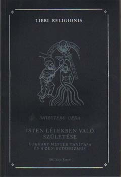 Shizuteru Ueda - Isten lélekben való születése